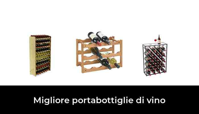 30 Migliore portabottiglie di vino nel 2021 In base a 511 Recensioni