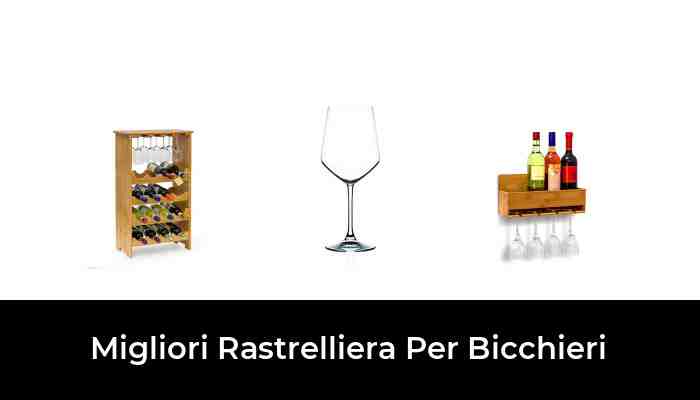 31 Migliori Rastrelliera Per Bicchieri nel 2021 (recensioni, opinioni, prezzi)